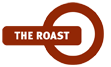 the roast